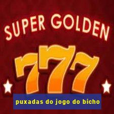 puxadas do jogo do bicho